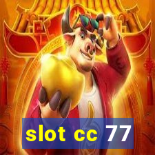 slot cc 77